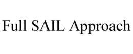 FULL SAIL APPROACH trademark