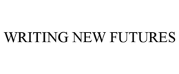 WRITING NEW FUTURES trademark