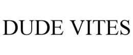 DUDE VITES trademark