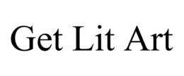 GET LIT ART trademark
