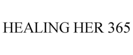 HEALING HER 365 trademark