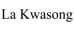 LA KWASONG trademark