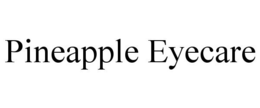 PINEAPPLE EYECARE trademark