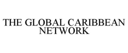 THE GLOBAL CARIBBEAN NETWORK trademark