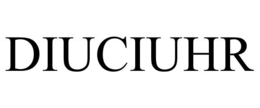 DIUCIUHR trademark