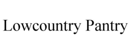 LOWCOUNTRY PANTRY trademark