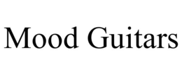 MOOD GUITARS trademark
