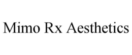 MIMO RX AESTHETICS trademark