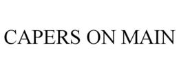 CAPERS ON MAIN trademark