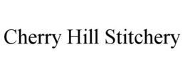 CHERRY HILL STITCHERY trademark