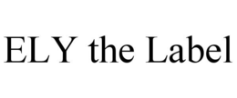 ELY THE LABEL trademark