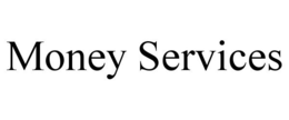 MONEY SERVICES trademark