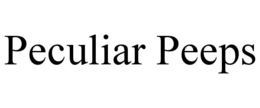 PECULIAR PEEPS trademark