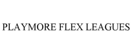 PLAYMORE FLEX LEAGUES trademark