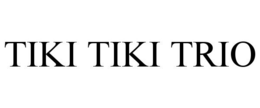 TIKI TIKI TRIO trademark