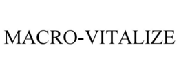 MACRO-VITALIZE trademark