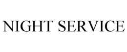 NIGHT SERVICE trademark