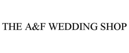 THE A&F WEDDING SHOP trademark