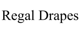 REGAL DRAPES trademark