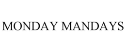 MONDAY MANDAYS trademark