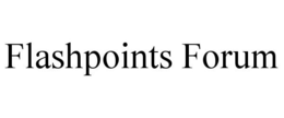 FLASHPOINTS FORUM trademark