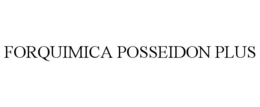 FORQUIMICA POSSEIDON PLUS trademark