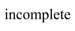 INCOMPLETE trademark