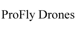 PROFLY DRONES trademark