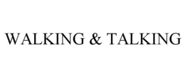 WALKING & TALKING trademark