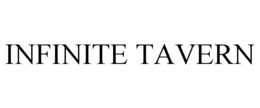 INFINITE TAVERN trademark