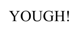 YOUGH! trademark