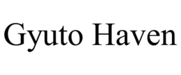 GYUTO HAVEN trademark