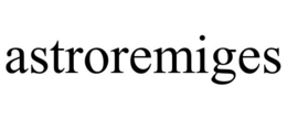 ASTROREMIGES trademark