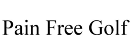PAIN FREE GOLF trademark
