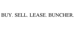BUY. SELL. LEASE. BUNCHER. trademark