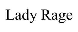 LADY RAGE trademark