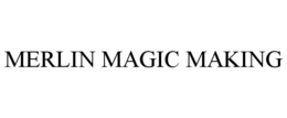 MERLIN MAGIC MAKING trademark