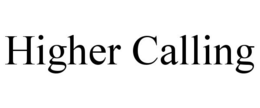 HIGHER CALLING trademark