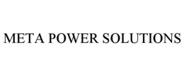 META POWER SOLUTIONS trademark