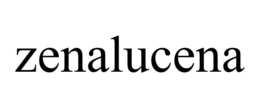ZENALUCENA trademark