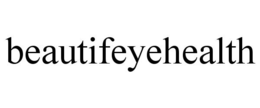 BEAUTIFEYEHEALTH trademark
