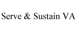 SERVE & SUSTAIN VA trademark