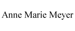 ANNE MARIE MEYER trademark