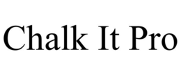 CHALK IT PRO trademark