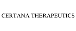 CERTANA THERAPEUTICS trademark