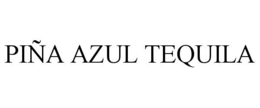 PIÑA AZUL TEQUILA trademark