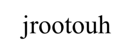 JROOTOUH trademark