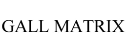 GALL MATRIX trademark