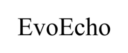 EVOECHO trademark