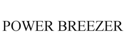 POWER BREEZER trademark